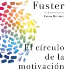 El círculo de la motivación de Valentin Fuster