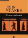 L´home més buscat de John Le Carré